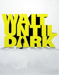 Wait Until Dark Auditions — Chanticleer Community Theatre